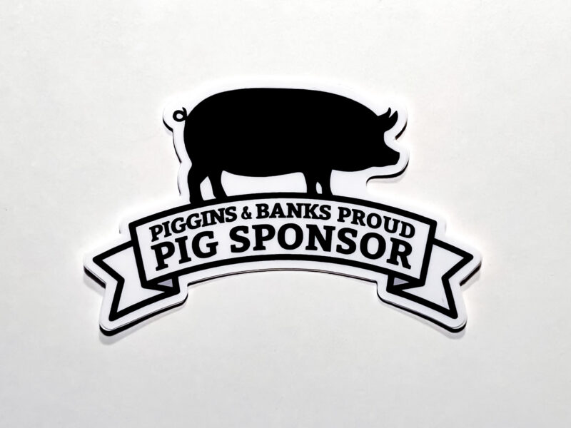 Piggins and Banks Proud Pig Sponsor Sticker